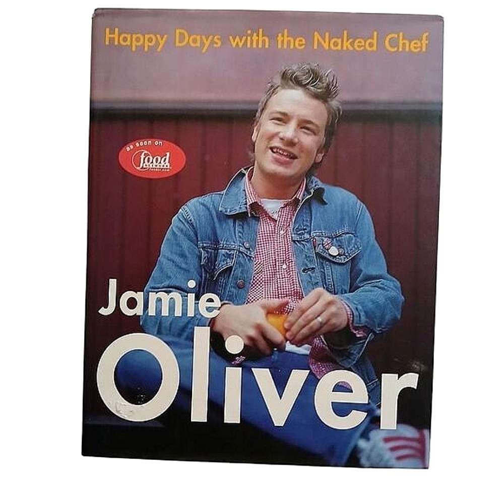 Happy Days with the Naked Chef Hardcover First US Edition October 9, 2002
